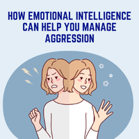 How Emotional Intelligence Can Help You Manage Aggression